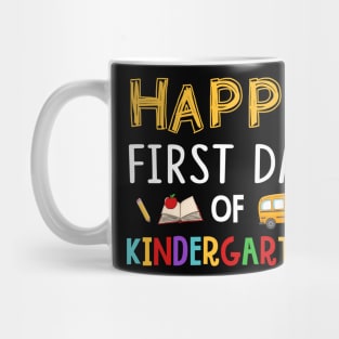 Happy First Day Of Kindergarten Grade Mug